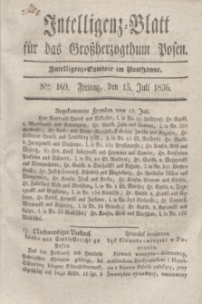 Intelligenz-Blatt für das Großherzogthum Posen. 1836, Nro. 169 (15 Juli)