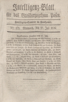 Intelligenz-Blatt für das Großherzogthum Posen. 1836, Nro. 179 (27 Juli) + dod.
