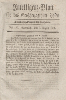 Intelligenz-Blatt für das Großherzogthum Posen. 1836, Nro. 185 (3 August) + dod.