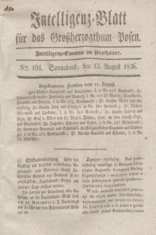 Intelligenz-Blatt für das Großherzogthum Posen. 1836, Nro. 194 (13 August) + dod.