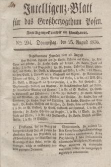 Intelligenz-Blatt für das Großherzogthum Posen. 1836, Nro. 204 (25 August)