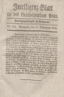 Intelligenz-Blatt für das Großherzogthum Posen. 1836, Nro. 221 (14 September)