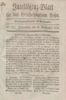 Intelligenz-Blatt für das Großherzogthum Posen. 1836, Nro. 222 (15 September)