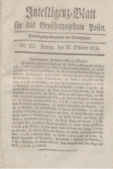 Intelligenz-Blatt für das Großherzogthum Posen. 1836, Nro. 253 (21 Oktober)