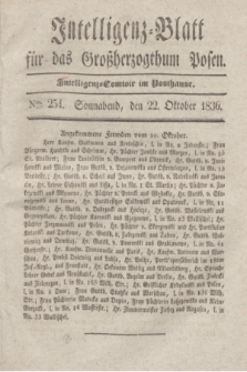 Intelligenz-Blatt für das Großherzogthum Posen. 1836, Nro. 254 (22 Oktober)