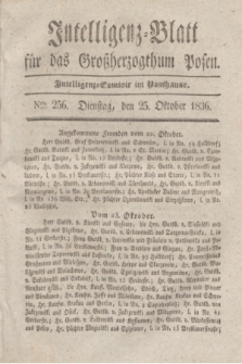 Intelligenz-Blatt für das Großherzogthum Posen. 1836, Nro. 256 (25 Oktober) + dod.