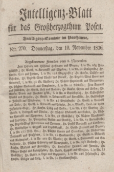 Intelligenz-Blatt für das Großherzogthum Posen. 1836, Nro. 270 (10 November) + dod.