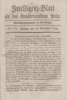 Intelligenz-Blatt für das Großherzogthum Posen. 1836, Nro. 271 (11 November) + dod.