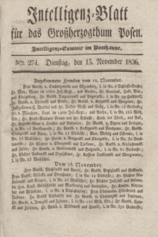 Intelligenz-Blatt für das Großherzogthum Posen. 1836, Nro. 274 (15 November) + dod.