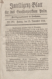 Intelligenz-Blatt für das Großherzogthum Posen. 1836, Nro. 283 (25 November)