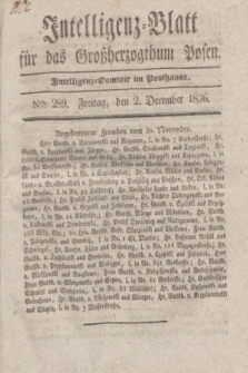 Intelligenz-Blatt für das Großherzogthum Posen. 1836, Nro. 289 (2 December)