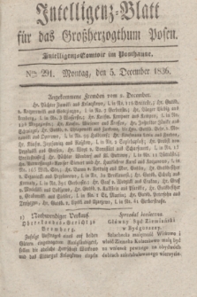 Intelligenz-Blatt für das Großherzogthum Posen. 1836, Nro. 291 (5 December) + dod.