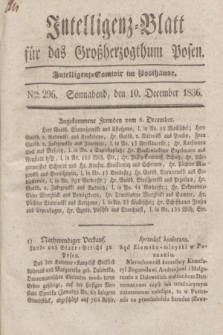Intelligenz-Blatt für das Großherzogthum Posen. 1836, Nro. 296 (10 December)