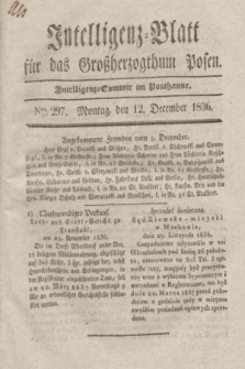 Intelligenz-Blatt für das Großherzogthum Posen. 1836, Nro. 297 (12 December)