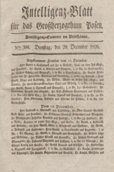 Intelligenz-Blatt für das Großherzogthum Posen. 1836, Nro. 304 (20 December)