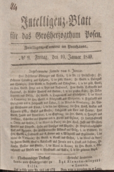 Intelligenz-Blatt für das Großherzogthum Posen. 1840, № 9 (10 Januar)
