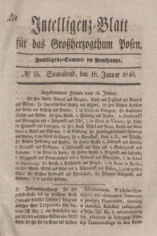 Intelligenz-Blatt für das Großherzogthum Posen. 1840, № 16 (18 Januar)