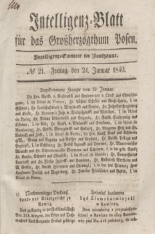 Intelligenz-Blatt für das Großherzogthum Posen. 1840, № 21 (24 Januar)