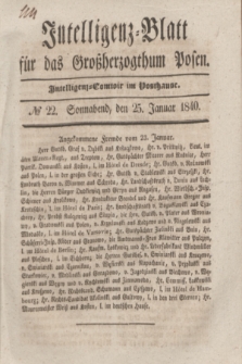 Intelligenz-Blatt für das Großherzogthum Posen. 1840, № 22 (25 Januar) + dod.