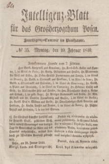 Intelligenz-Blatt für das Großherzogthum Posen. 1840, № 35 (10 Februar)