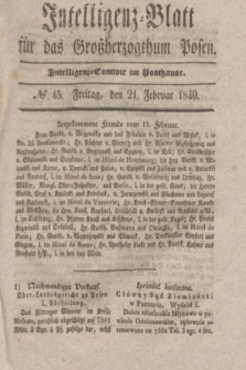 Intelligenz-Blatt für das Großherzogthum Posen. 1840, № 45 (21 Februar)