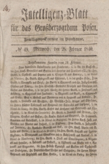 Intelligenz-Blatt für das Großherzogthum Posen. 1840, № 49 (26 Februar)
