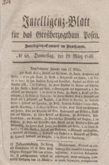 Intelligenz-Blatt für das Großherzogthum Posen. 1840, № 68 (19 März)