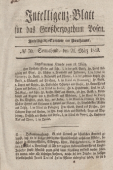 Intelligenz-Blatt für das Großherzogthum Posen. 1840, № 70 (21 März)