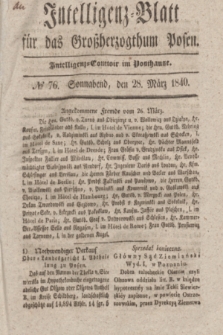 Intelligenz-Blatt für das Großherzogthum Posen. 1840, № 76 (28 März)