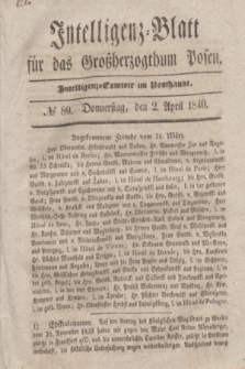 Intelligenz-Blatt für das Großherzogthum Posen. 1840, № 80 (2 April)