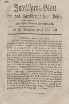 Intelligenz-Blatt für das Großherzogthum Posen. 1840, № 85 (8 April) + dod.