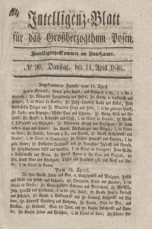 Intelligenz-Blatt für das Großherzogthum Posen. 1840, № 90 (14 April)