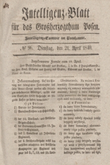 Intelligenz-Blatt für das Großherzogthum Posen. 1840, № 96 (21 April) + dod.