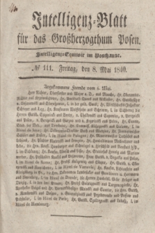 Intelligenz-Blatt für das Großherzogthum Posen. 1840, № 111 (8 Mai)