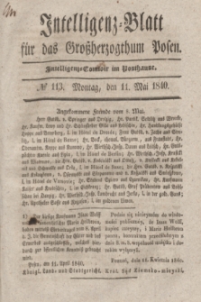 Intelligenz-Blatt für das Großherzogthum Posen. 1840, № 113 (11 Mai)