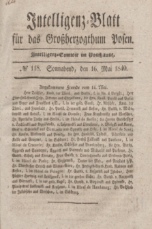 Intelligenz-Blatt für das Großherzogthum Posen. 1840, № 118 (16 Mai)