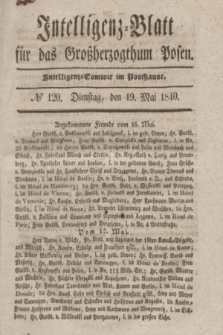 Intelligenz-Blatt für das Großherzogthum Posen. 1840, № 120 (19 Mai)