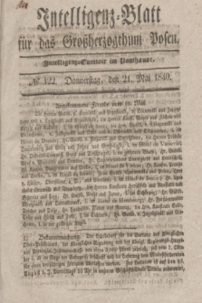 Intelligenz-Blatt für das Großherzogthum Posen. 1840, № 122 (21 Mai)