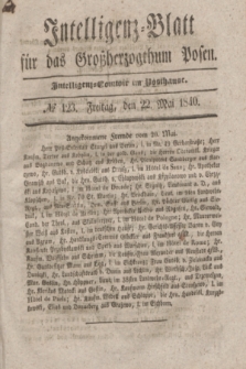 Intelligenz-Blatt für das Großherzogthum Posen. 1840, № 123 (22 Mai)