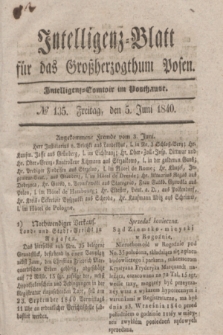 Intelligenz-Blatt für das Großherzogthum Posen. 1840, № 135 (5 Juni) + dod.