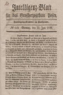 Intelligenz-Blatt für das Großherzogthum Posen. 1840, № 149 (22 Juni)