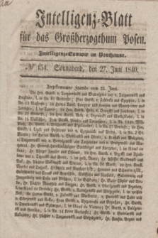 Intelligenz-Blatt für das Großherzogthum Posen. 1840, № 154 (27 Juni)