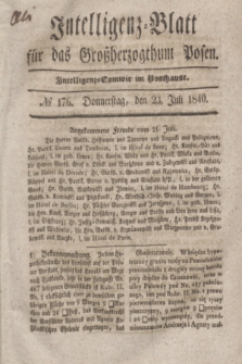 Intelligenz-Blatt für das Großherzogthum Posen. 1840, № 176 (23 Juli)