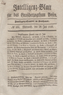 Intelligenz-Blatt für das Großherzogthum Posen. 1840, № 181 (29 Juli)