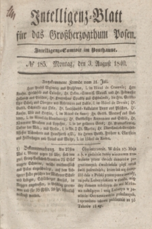 Intelligenz-Blatt für das Großherzogthum Posen. 1840, № 185 (3 August)