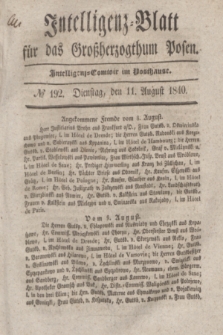 Intelligenz-Blatt für das Großherzogthum Posen. 1840, № 192 (11 August)