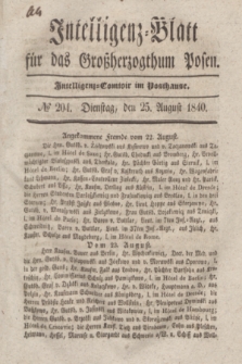 Intelligenz-Blatt für das Großherzogthum Posen. 1840, № 204 (25 August)