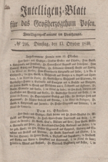 Intelligenz-Blatt für das Großherzogthum Posen. 1840, № 246 (13 Oktober) + dod.