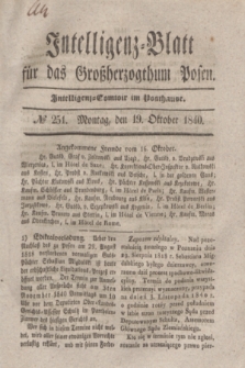 Intelligenz-Blatt für das Großherzogthum Posen. 1840, № 251 (19 Oktober)