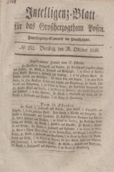 Intelligenz-Blatt für das Großherzogthum Posen. 1840, № 252 (20 Oktober)